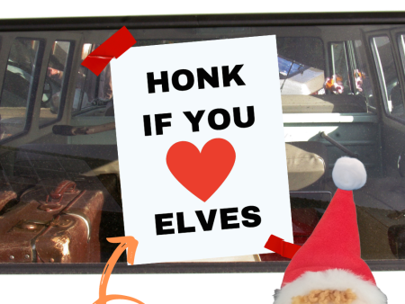 Elf Prank Idea - Honk If You Love Elves Cheap