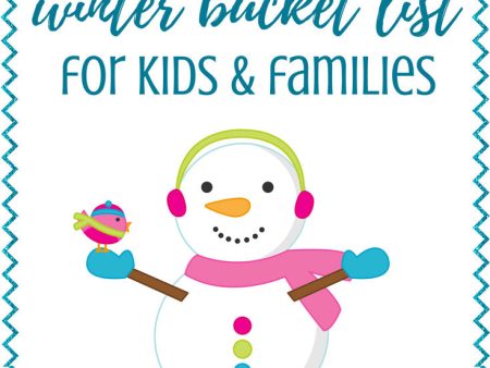 Winter Bucket List for Kids and Families Online now