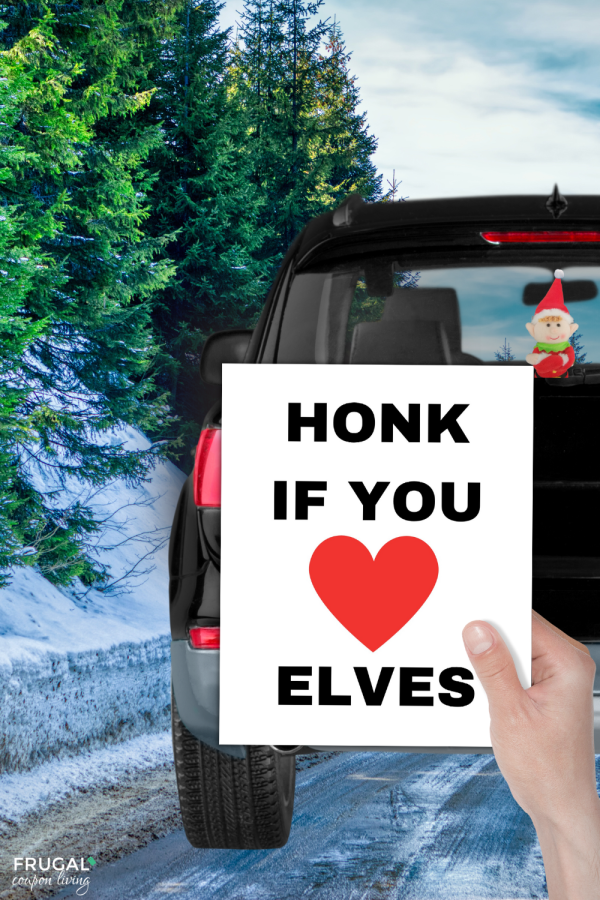 Elf Prank Idea - Honk If You Love Elves Cheap