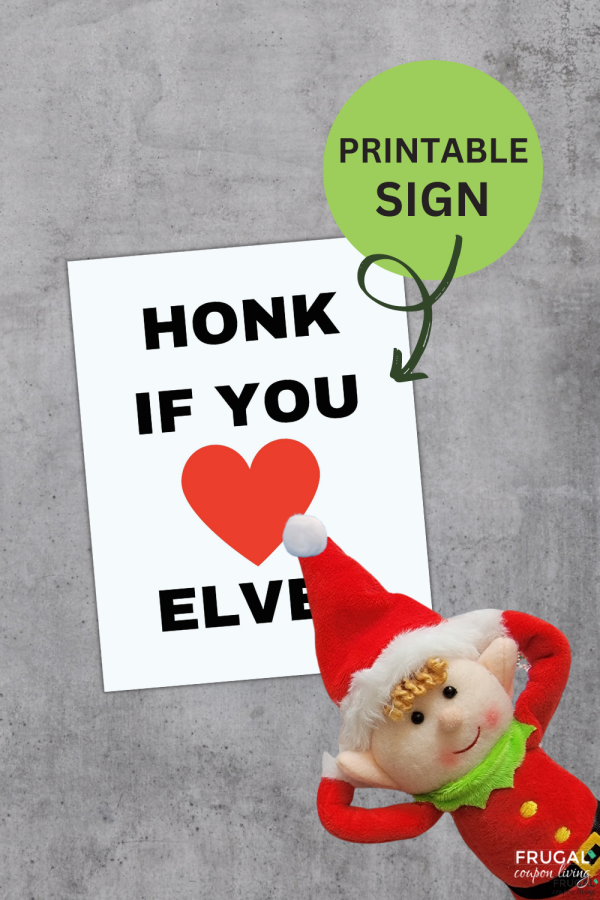 Elf Prank Idea - Honk If You Love Elves Cheap